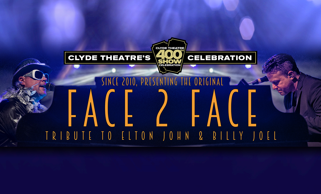 Celebrating Clyde Theatre’s 400th Show with Face 2 Face – A Tribute to Elton John & Billy Joel